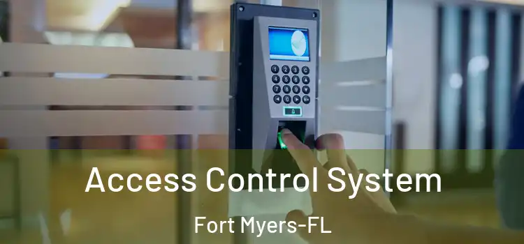  Access Control System Fort Myers-FL