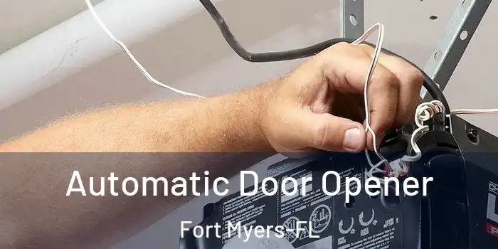  Automatic Door Opener Fort Myers-FL