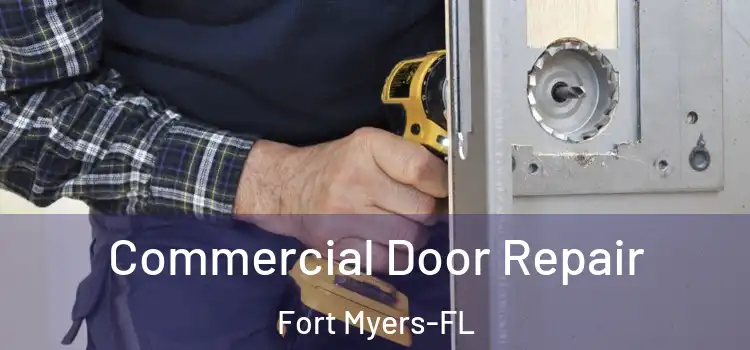  Commercial Door Repair Fort Myers-FL