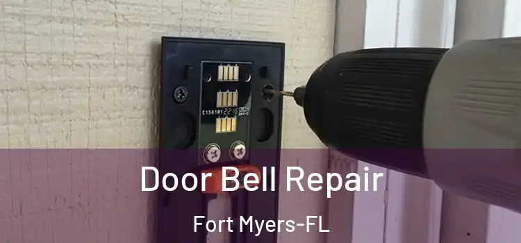  Door Bell Repair Fort Myers-FL