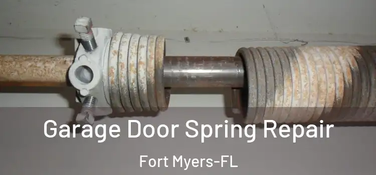  Garage Door Spring Repair Fort Myers-FL